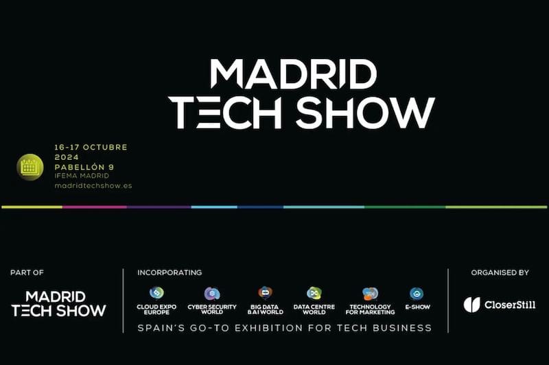 We were at the Madrid Tech Show